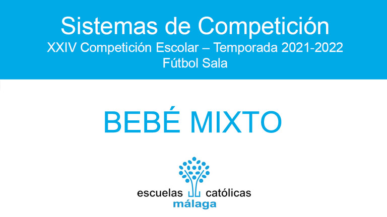 Fútbol Sala Bebé mixto 2021-2022. Sistema de competición