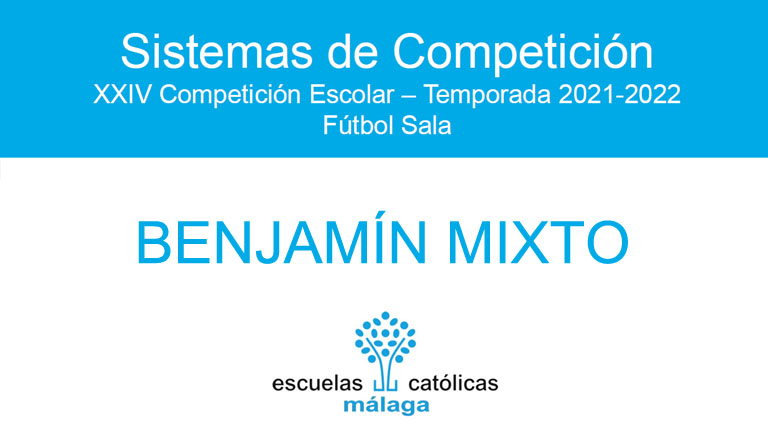 Fútbol Sala Benjamín mixto 2021-2022. Sistema de competición