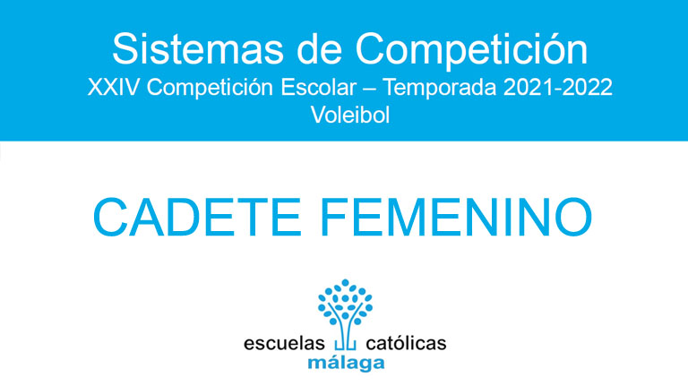 Voleibol Cadete Femenino 2021-2022. Sistema de competición